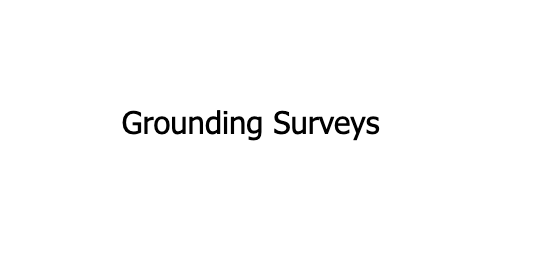 Grounding surveys